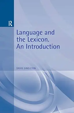 Language and the lexicon : an introduction